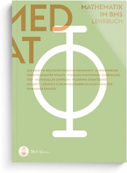 MedGurus - MedAT Vorbereitung - Mathematik Lehrbuch zur Vorbereitung auf den Basiskenntnistest für medizinische Studiengänge BMS im Aufnahmeverfahren MedAT für das Medizinstudium in Österreich