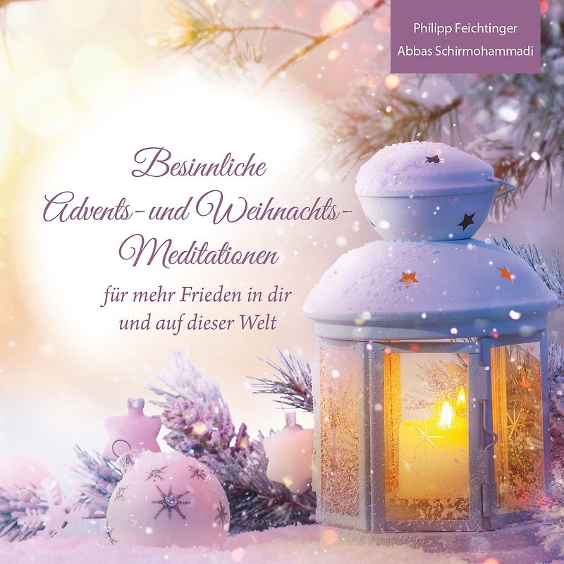 Besinnliche Advents- und Weihnachts-Meditationen