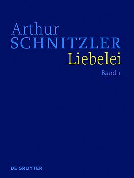 Arthur Schnitzler: Werke in historisch-kritischen Ausgaben / Liebelei