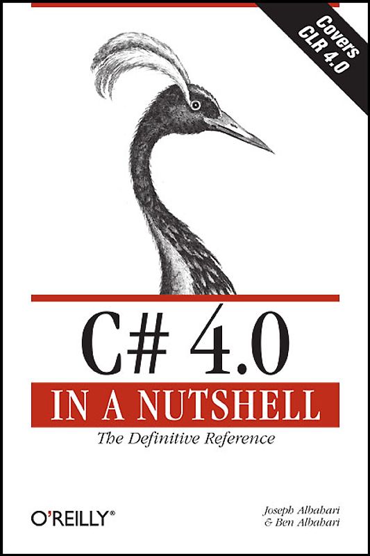 C# 4.0 in a Nutshell. The Definitive Reference