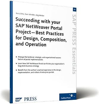 Succeeding with your SAP NetWeaver Portal Project—Best Practices for Design, Composition, and Operation