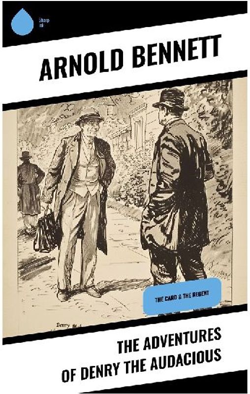 The Adventures of Denry the Audacious