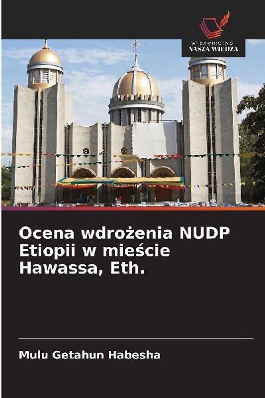 Ocena wdro¿enia NUDP Etiopii w mie¿cie Hawassa, Eth.