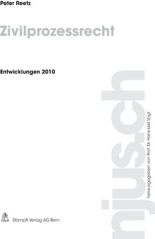 Zivilprozessrecht, Entwicklungen 2010