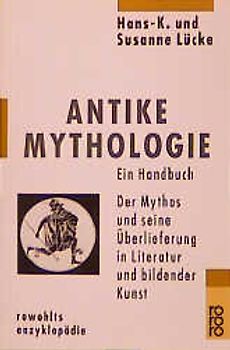 Antike Mythologie: Ein Handbuch