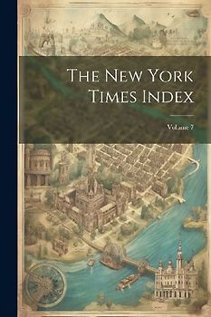 The New York Times Index; Volume 7