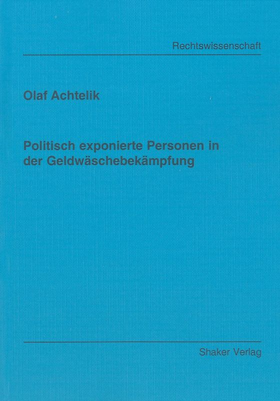 Politisch exponierte Personen in der Geldwäschebekämpfung