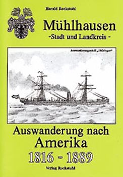 Mühlhausen - Auswanderung nach Amerika 1816-1889