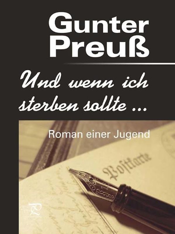Und wenn ich sterben sollte … Roman einer Jugend