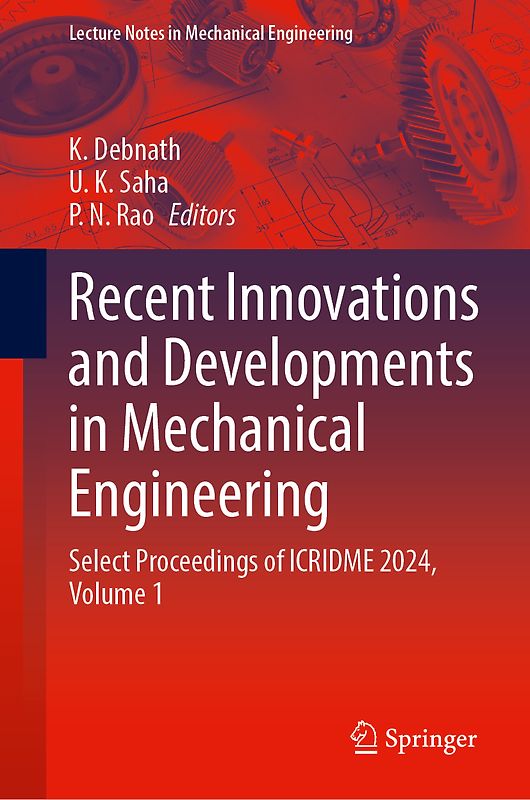 Recent Innovations and Developments in Mechanical Engineering