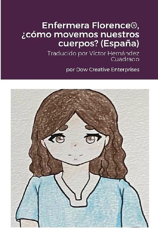 Enfermera Florence®, ¿cómo movemos nuestros cuerpos? (España)