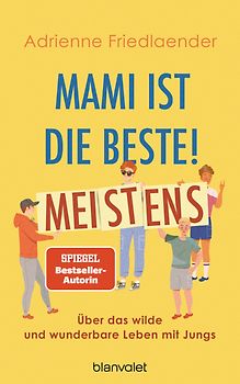 Mami ist die Beste! Meistens