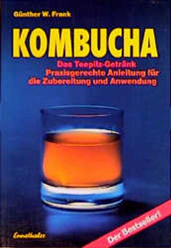 Kombucha - Das Teepilz-Getränk