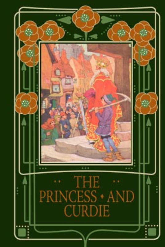 The Princess and Curdie: The Sequel to The Princess and the Goblin, and a Favorite of C. S. Lewis