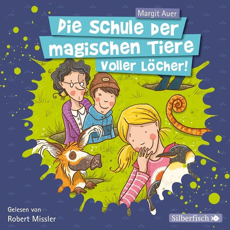 Die Schule der magischen Tiere 2: Voller Löcher!