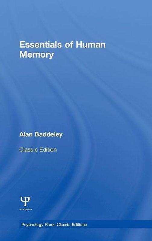 Essentials of Human Memory (Classic Edition)
