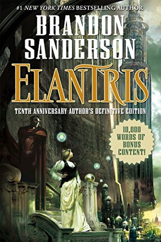 Elantris: Tenth Anniversary Special Edition - Sanderson, Brandon