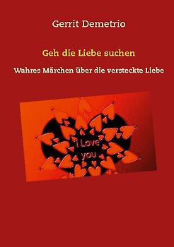 Geh die Liebe suchen