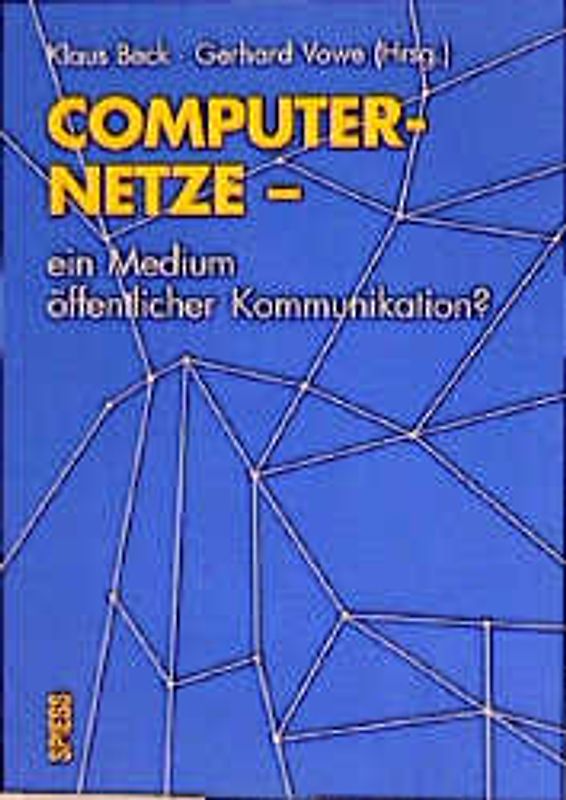 Computernetze - ein Medium öffentlicher Kommunikation