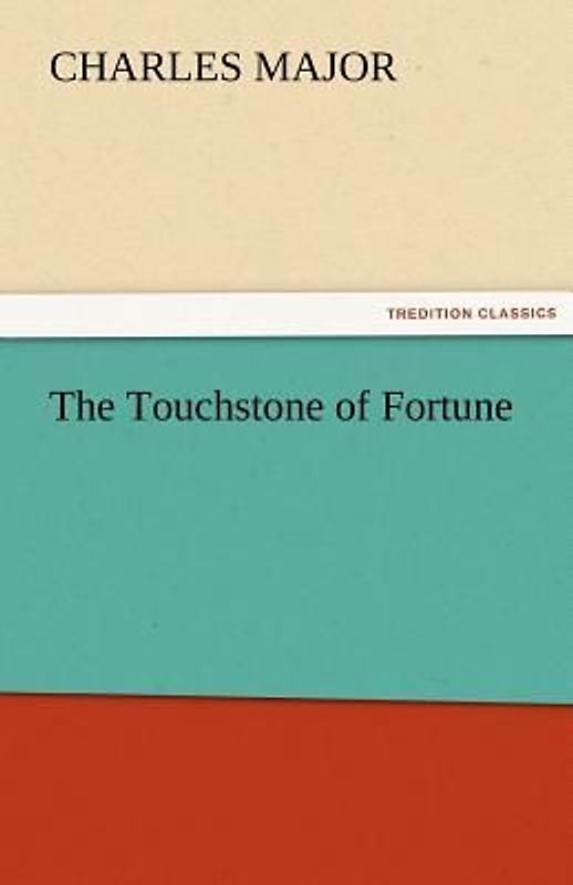 The Touchstone of Fortune