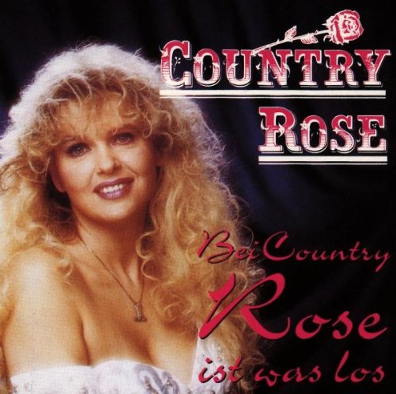 Country Rose - Bei Country Rose Ist Was Los