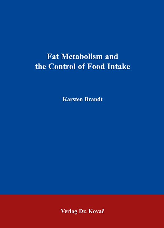 Fat Metabolism and the Control of Food Intake