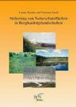 Sicherung von Naturschutzflächen in Bergbaufolgelandschaften