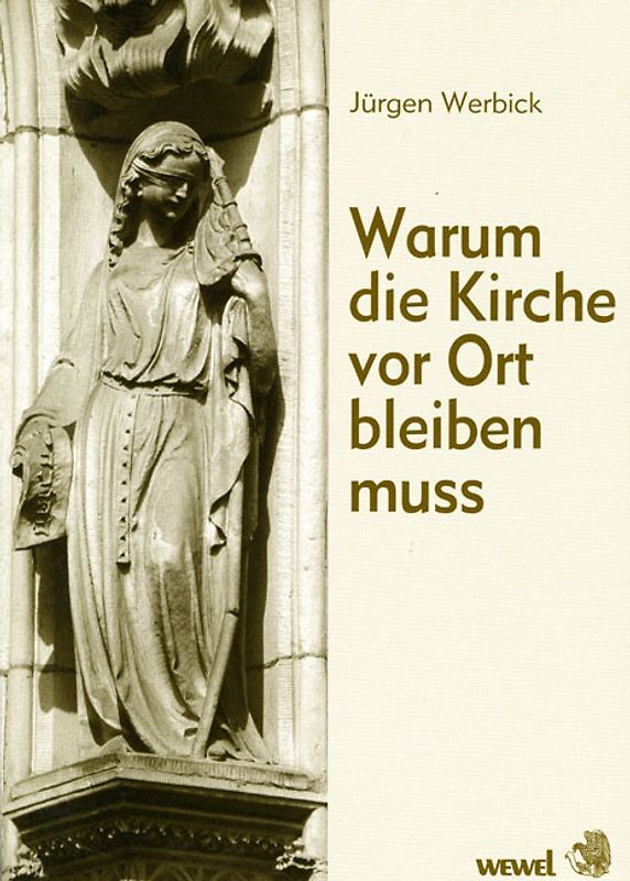 Warum die Kirche vor Ort bleiben muss