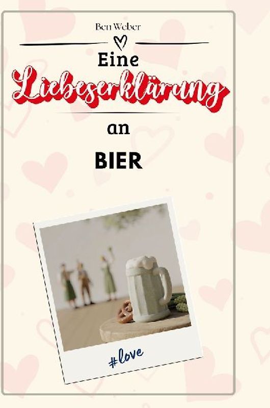 Eine Liebeserklärung an Bier
