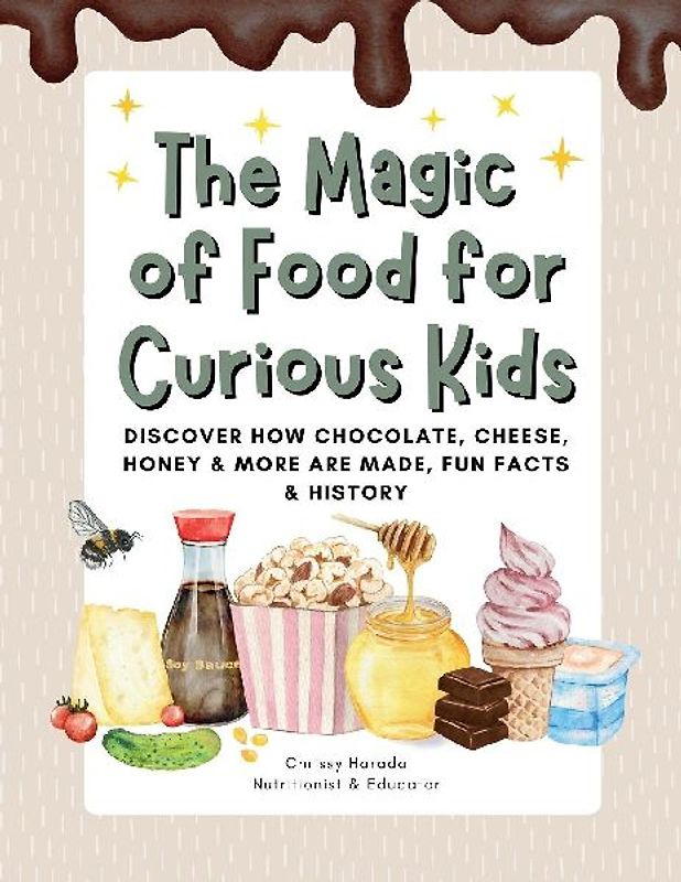 The Magic of Food for Curious Kids