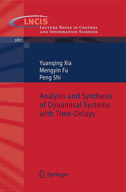 Analysis and Synthesis of Dynamical Systems with Time-Delays