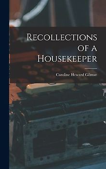 Recollections of a Housekeeper