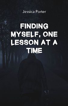 Finding Myself One Lesson At A Time