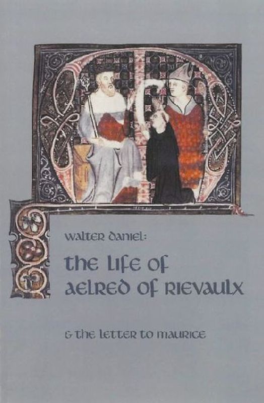 The Life of Aelred of Rievaulx