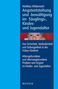 Angstentstehung und -bewältigung im Säuglings-, Kindes- und Jugendalter