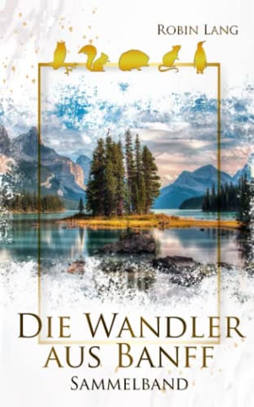 Die Wandler aus Banff - Sammelband