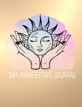 369 Manifestation Journal: manifestation journal for black women 2022 , The Key Law Of Attraction, independently, daily, create your reality, notebook to write in