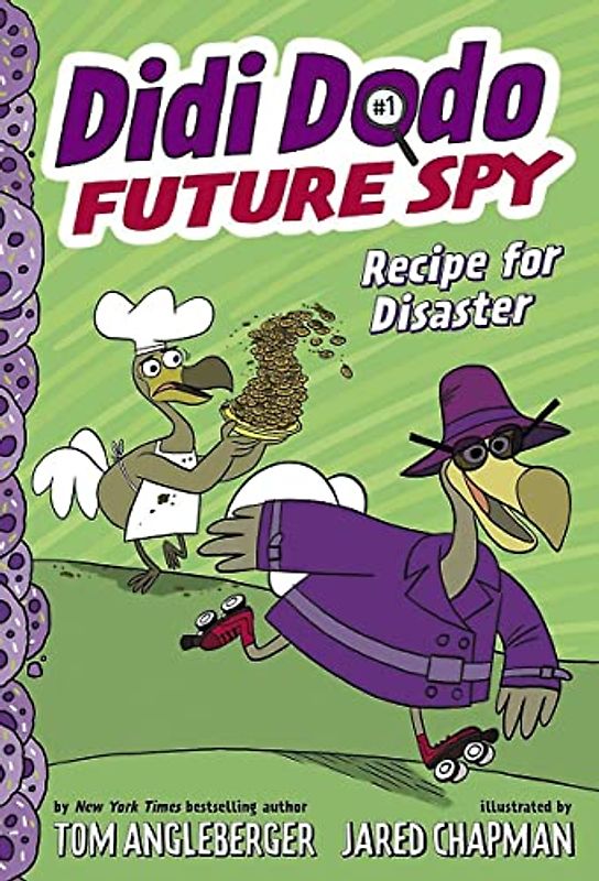 Didi Dodo, Future Spy: Recipe for Disaster: (Didi Dodo, Future Spy #1)