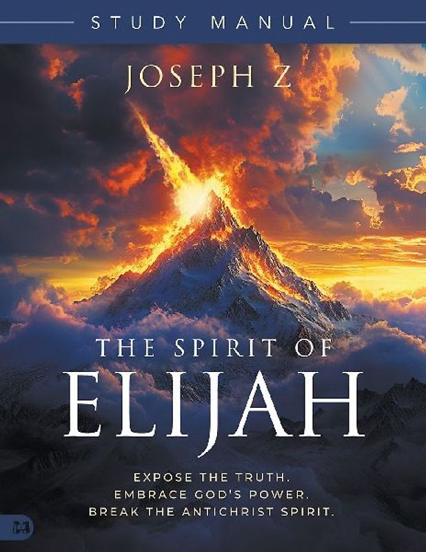 The Spirit of Elijah Study Manual