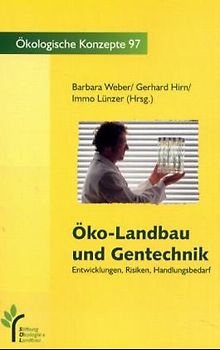 Öko-Landbau und Gentechnik