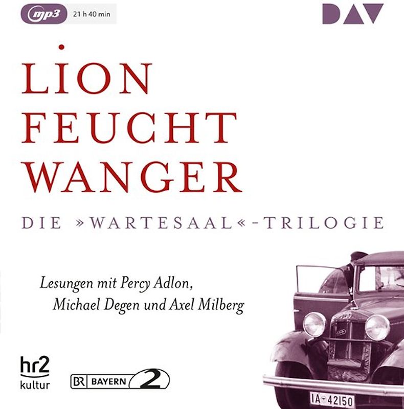 Die »Wartesaal«-Trilogie. Erfolg – Die Geschwister Oppermann – Exil