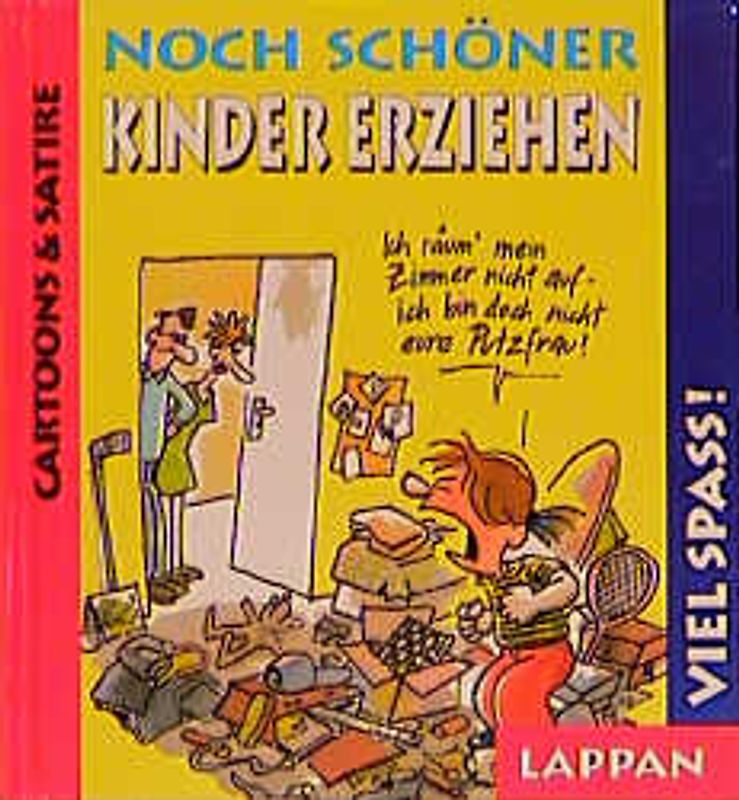 Noch schöner Kinder erziehen