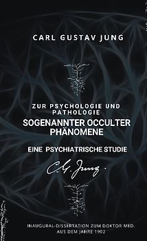 Zur Psychologie und Pathologie sogenannter occulter Phänomene