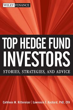 Top Hedge Fund Investors. Stories, Strategies, and Advice