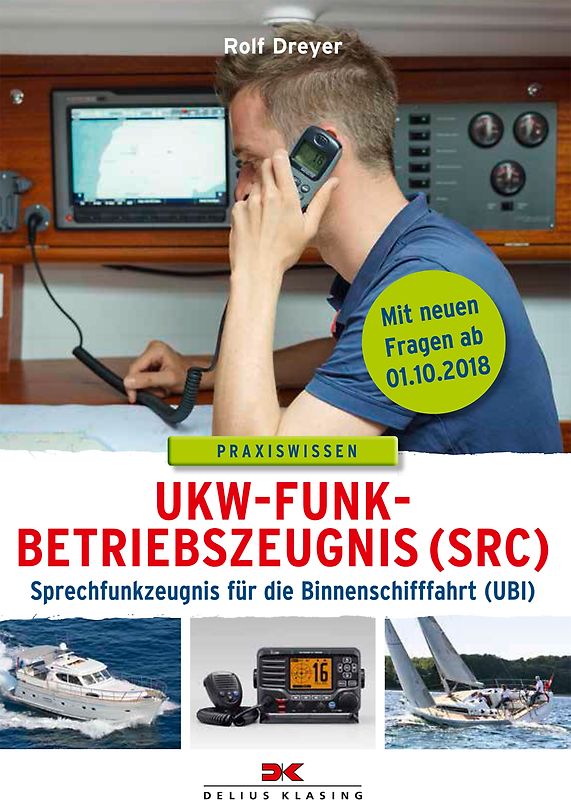UKW-Funkbetriebszeugnis (SRC) und Sprechfunkzeugnis für die Binnenschifffahrt (UBI)
