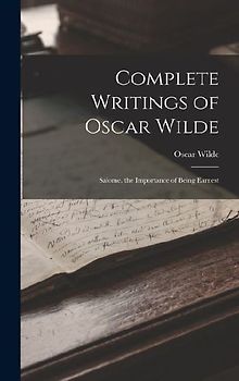 Complete Writings of Oscar Wilde
