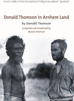 Donald Thomson In Arnhem Land