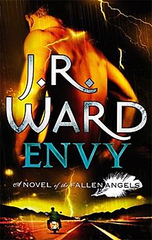 Fallen Angels 03. Envy (Novels of the Fallen Angels) - J. R. Ward