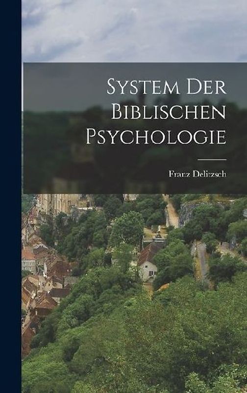 System Der Biblischen Psychologie