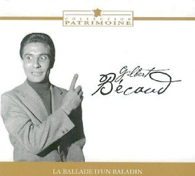Gilbert Becaud - La Ballade de un Baladin